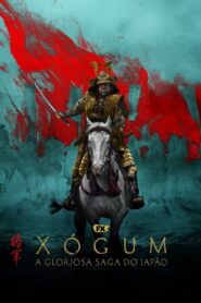 Shōgun – Xógum: A Gloriosa Saga do Japão