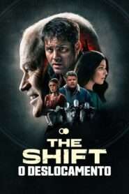The Shift – O Deslocamento